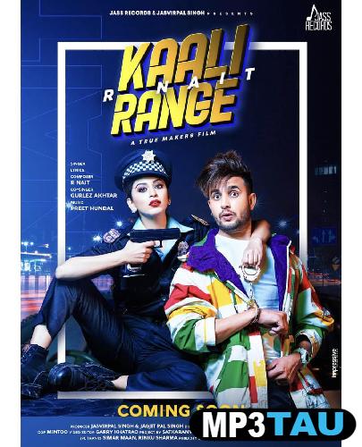 download Kaali-Range R Nait mp3